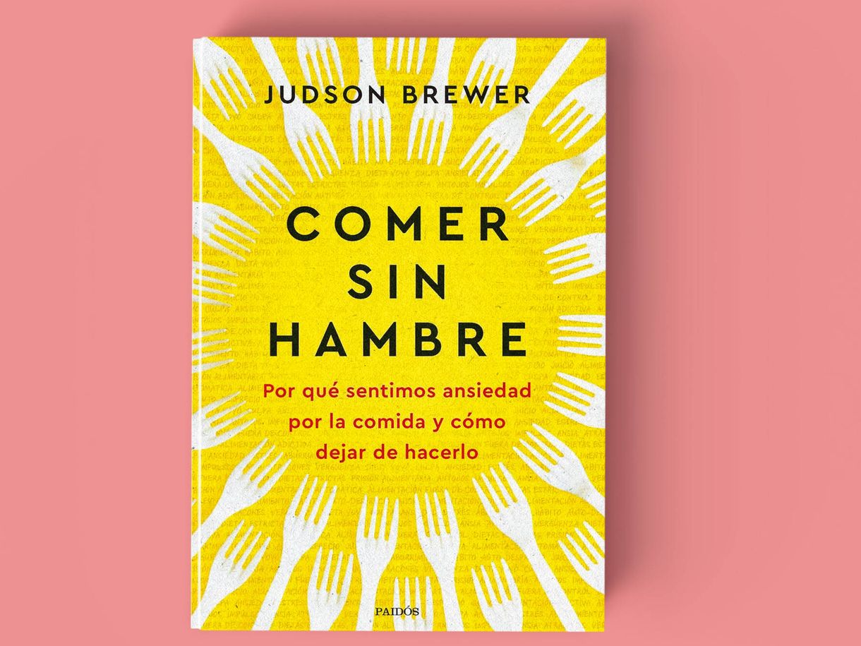 “Comer sin hambre”: el libro del experto en ansiedad ya está en librerías