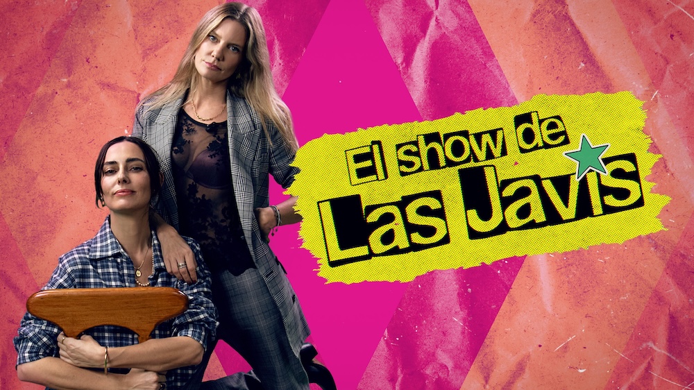 “El Show de las Javis”, la comedia que trae de regreso a Javiera Acevedo y Javiera Díaz de Valdés