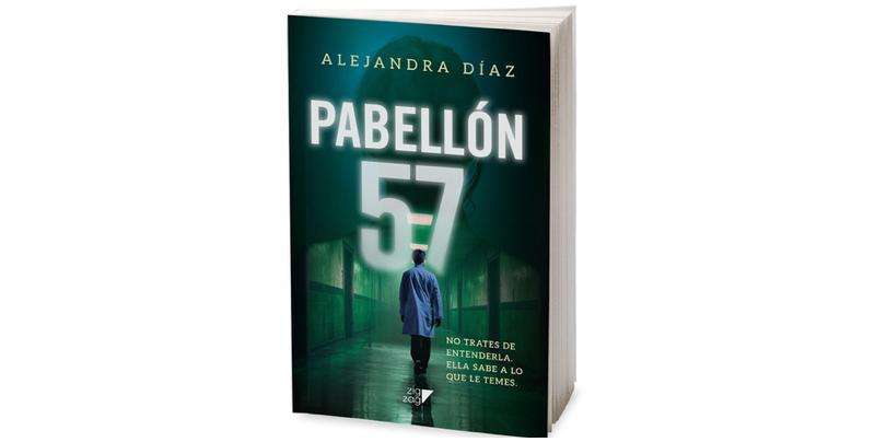 “Pabellón 57”: el nuevo thriller psicológico de Alejandra Díaz