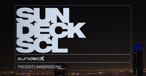 Sundeck abre la temporada con un takeover histórico de Innervisions en Santiago